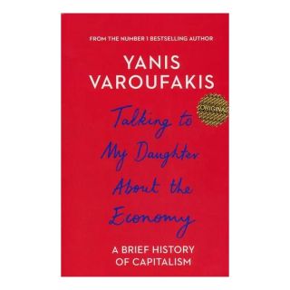 کتاب Talking to My Daughter About the Economy اثر یانیس واروفاکیس انتشارات زبان ما