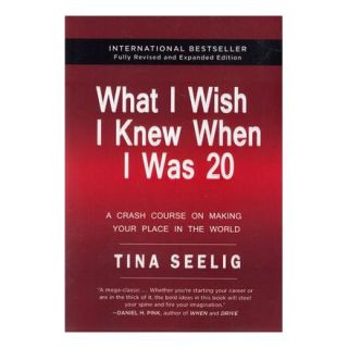 کتاب What I Wish I Knew When I Was 20 اثر تینا سیلیگ انتشارات معیار علم