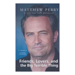 کتاب Friends, Lovers, and the Big Terrible Thing اثر متیو پری (بازیگر) انتشارات آمه