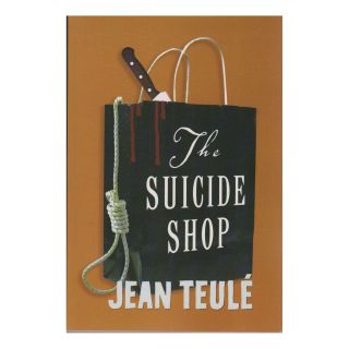 کتاب The Suicide Shop اثر ژان تولی انتشارات آمه